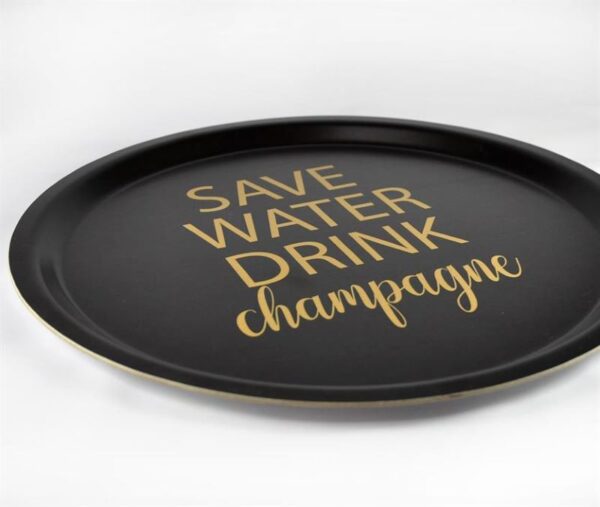 Bricka rund 31 cm, Save water, svart/guldtext - Image 2